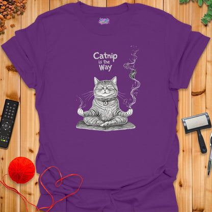 Catnip is the Way T-Shirt - T-Shirt - TrafTy Shirts