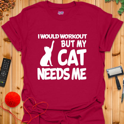 I Would Workout But... T-Shirt - T-Shirt - TrafTy Shirts