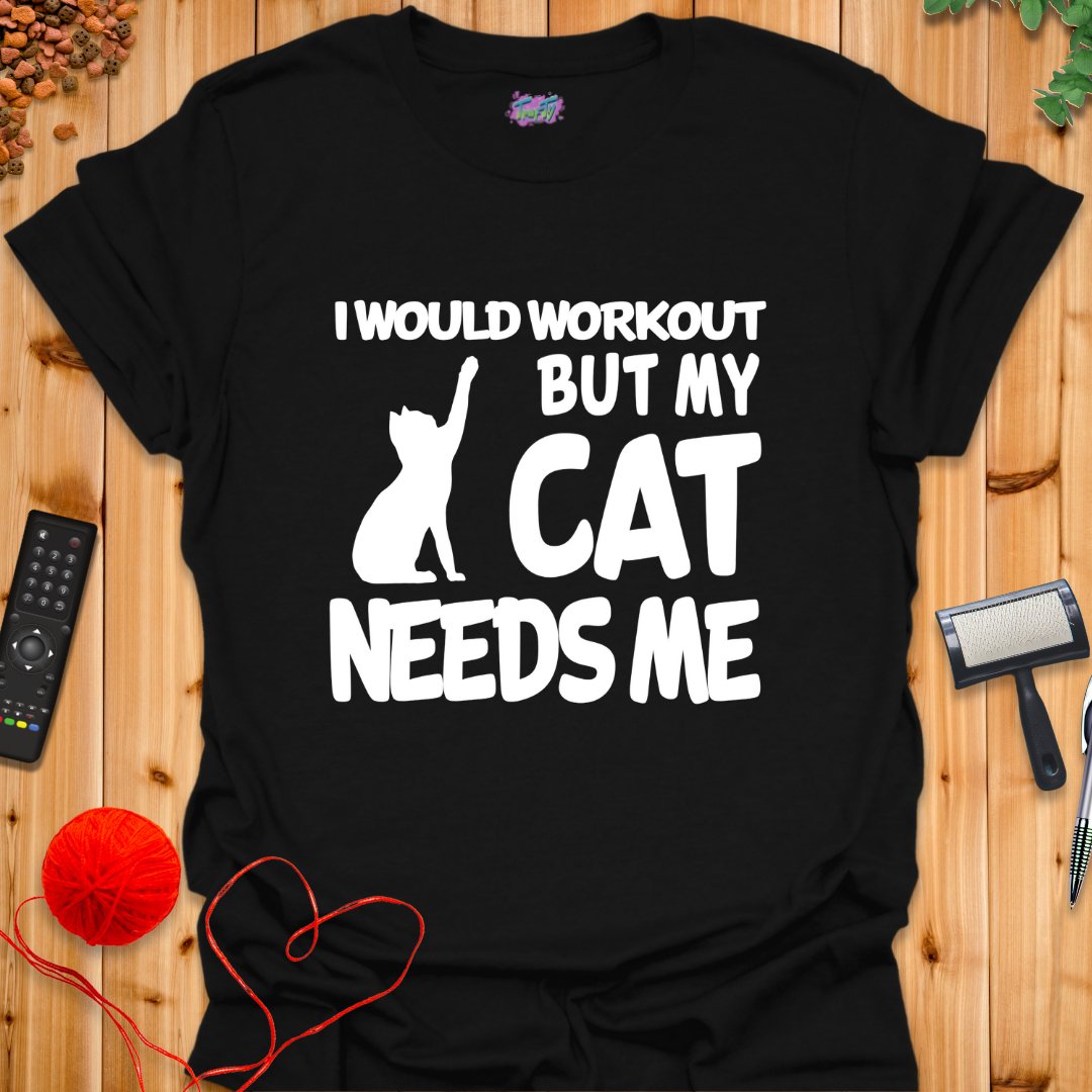 I Would Workout But... T-Shirt - T-Shirt - TrafTy Shirts