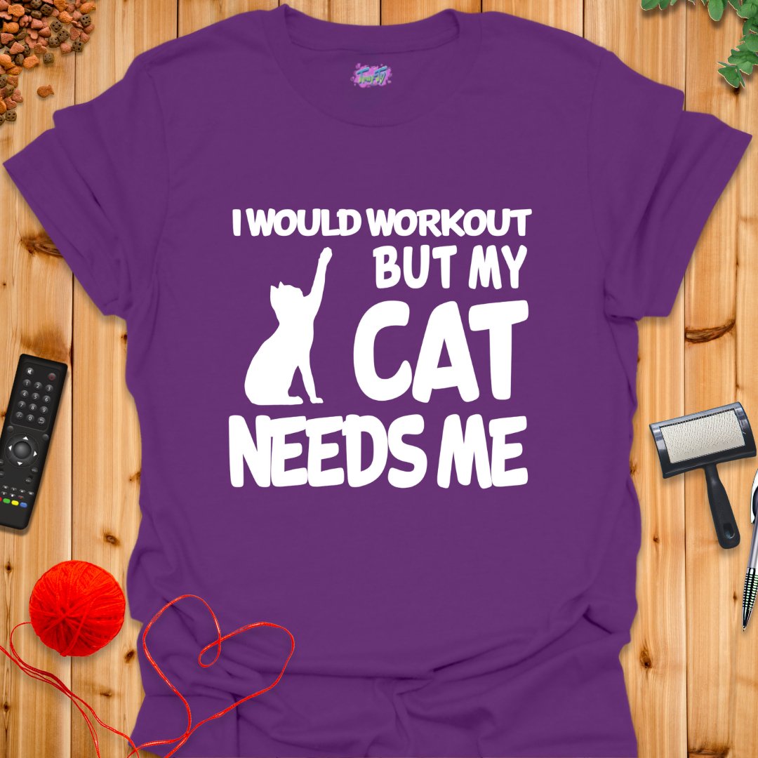 I Would Workout But... T-Shirt - T-Shirt - TrafTy Shirts