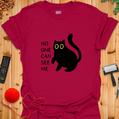 No One Can See Me T-Shirt - T-Shirt - TrafTy Shirts